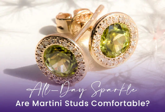 Are martini studs comfortable?