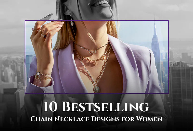 10 Bestselling Chain Necklace Designs for Women