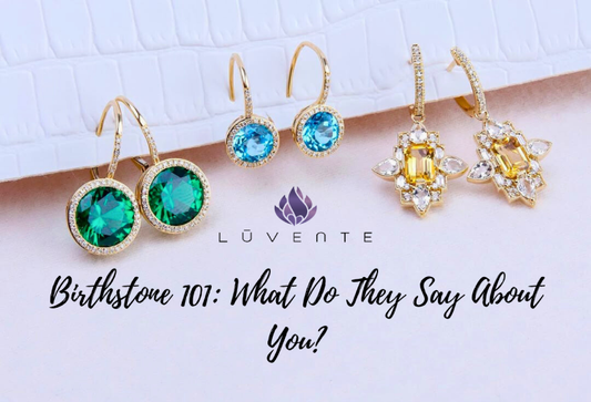 Birthstones 101: What Do They Say About You?