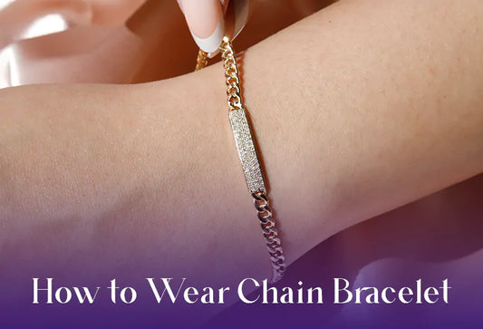 How to Wear Chain Bracelet